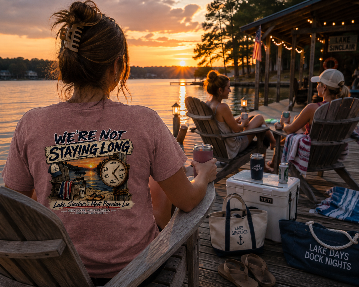 Dockside Humor Were Not Staying Long from Sinclair Outfitters